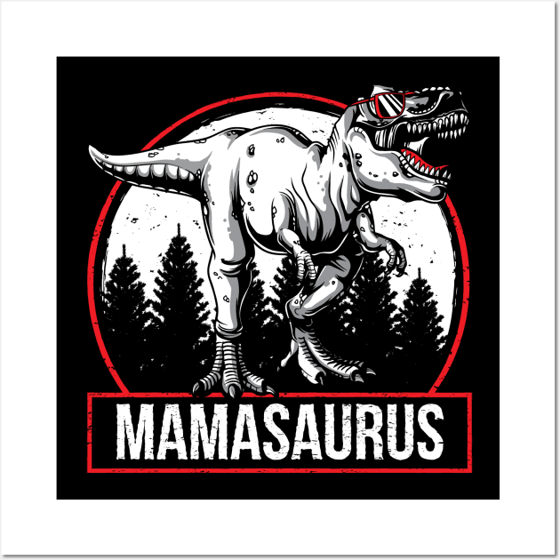 Funny Mamasurus Rex Mama Saurus Mothers Day Gift Wall Art by HCMGift